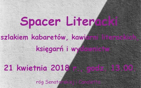 Spacer Literacki szlakiem kabaretów, kawiarni literackich, księgarń i wydawnictw