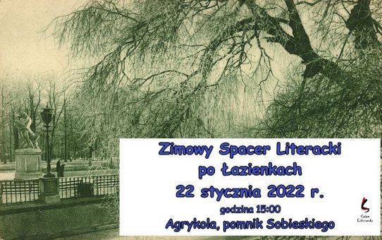 Zimowy Spacer Literacki po Łazienkach – 22 stycznia 2022