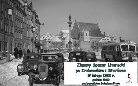 Zimowy Spacer Literacki po Krakowskim i Starówce – 19 lutego 2022