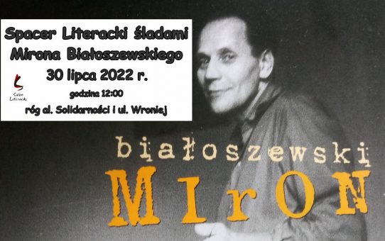 Spacer Literacki śladami Mirona Białoszewskiego – 30 lipca 2022