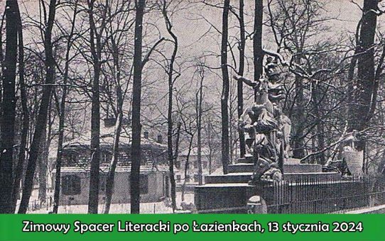 Zimowy Spacer Literacki po Łazienkach – 13 stycznia 2024